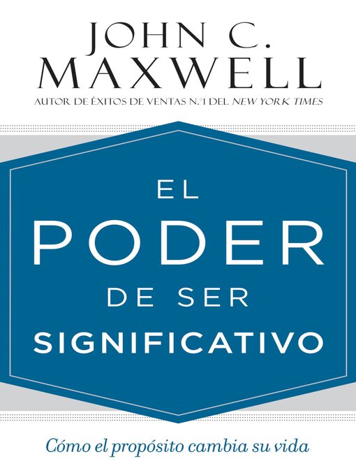 Title details for El poder de ser significativo by John C. Maxwell - Available